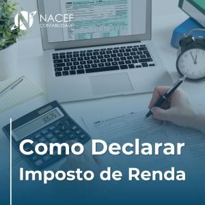 Como Declarar Imposto de Renda